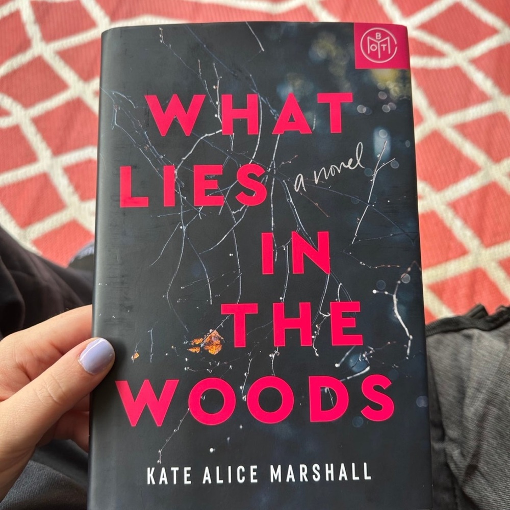 What Lies In The Woods BOTM hardcover book.